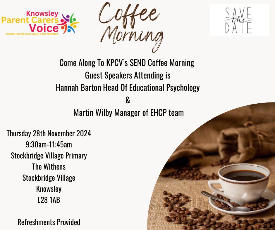 PLEASE COME  ALONG AND SPEAK TO KNOWSLEY’S EDUCATIONAL PSYCHOLOGY AND EHCP TEAM ☕️☕️