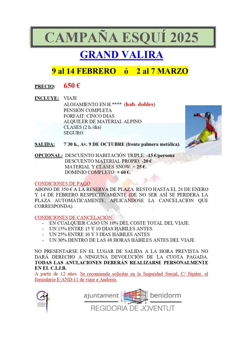 [VAL] 
 La Regidoria de Joventut organitzarà dos viatges a l'estació d'esquí de Grand Valira (Andorra), del 9 al 14 de febrer i del 2 al 7 de març.

El preu és de 650 € 

A partir de 12 anys.

Més informació i inscripcions en el Centre d'Informació Juvenil. 965853041
