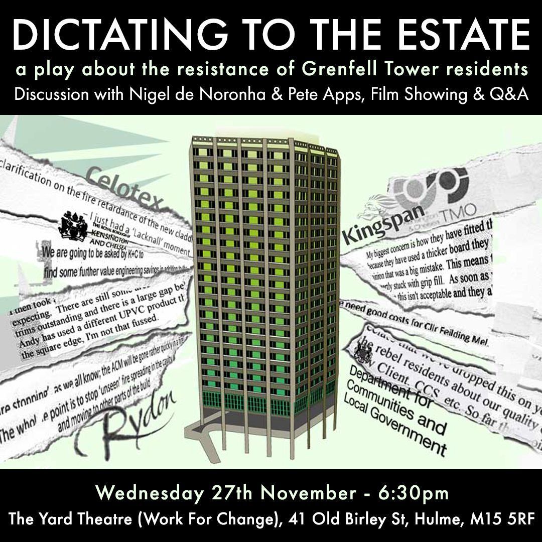 gmtenantsunion's tweet photo. 🚨 Wed 27th Nov: Special screening of GMTU member Nathaniel McBride’s play Dictating to the Estate plus discussion with Nigel de Noronha and Pete Apps (former deputy editor of Inside Housing) with Q&amp;A
6.30pm at The Yard Theatre, (Work for Change), Hulme M15 5RF https://t.co/pwOkLE8ojT