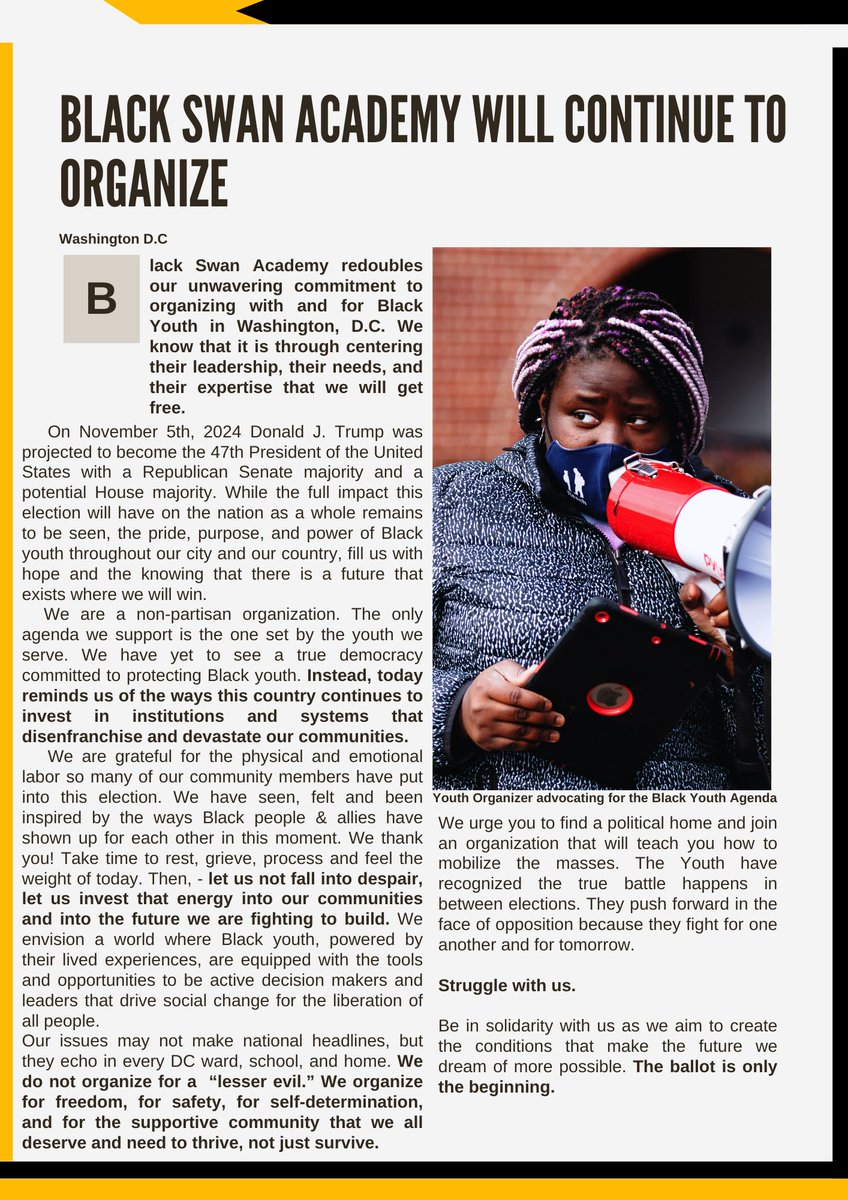 Black Swan Academy redoubles our unwavering commitment to organizing with and for Black Youth in Washington, D.C. We know that it is through centering their leadership, their needs, and  their expertise that we will get free.