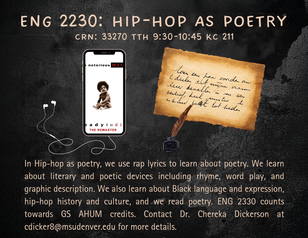 MSUDenverEng's tweet photo. Looking for a general studies humanities course? Step into the world of hip-hop in ENG 2230: Hip-Hop as Poetry! CRN 33270. Break down rap lyrics, explore Black culture, and see hip-hop’s influence on language and poetry. Tues/Thurs, 9:30-10:45 a.m. with Dr. Dickerson. @msudenver https://t.co/mEpOHZmpQj