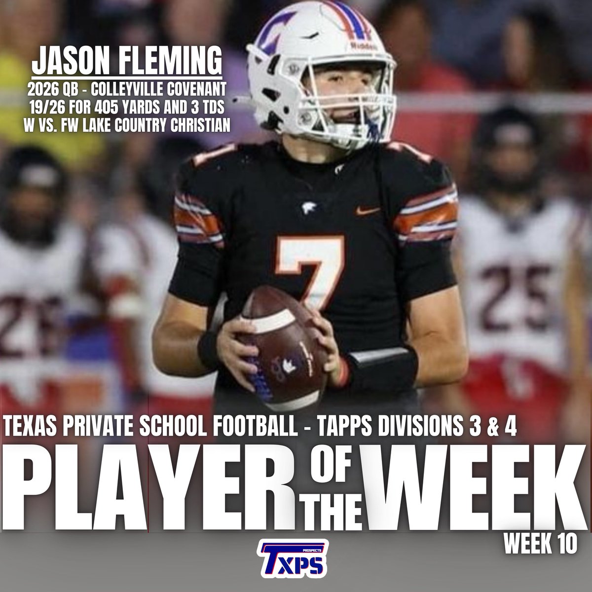 🚨 TXPSFB Player of the Week 🚨 
🚨 TAPPS D3/D4🚨 
🚨 Week 10 🚨 

Jason Fleming
2026 QB - Colleyville Covenant

<a href="/j_fleming7/">Jason Fleming</a> 
<a href="/colleyvillecca/">Colleyville Covenant</a>
<a href="/VernonWells10/">Vernon Wells</a> 

#RecruitTXPSFB