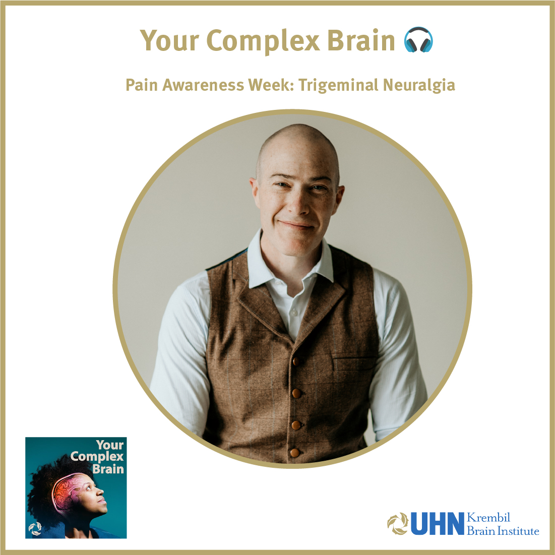 KBI_UHN's tweet photo. 😖For #PainAwarenessWeek, we're shining a light on a powerful past episode of the ‘Your Complex Brain’ podcast, feat. trigeminal neuralgia, aka "the most painful brain disease you've never heard of." 🧠

🔗🎧https://t.co/OBc6RT5msu to hear one man’s inspiring journey with TN. 💪 https://t.co/F5QI8drjYs