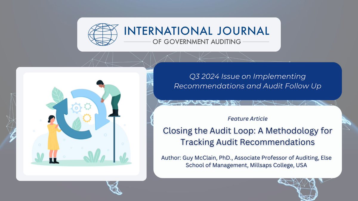 INTOSAIJournal's tweet image. Today's featured article from our Q3 2024 issue on #audit #followup & #implementing #recommendations is from Dr. McClain, Associate Professor of Auditing @MillsapsCollege. He shares a methodology for tracking audit recommendations. Read the article here: buff.ly/3C9CBYD