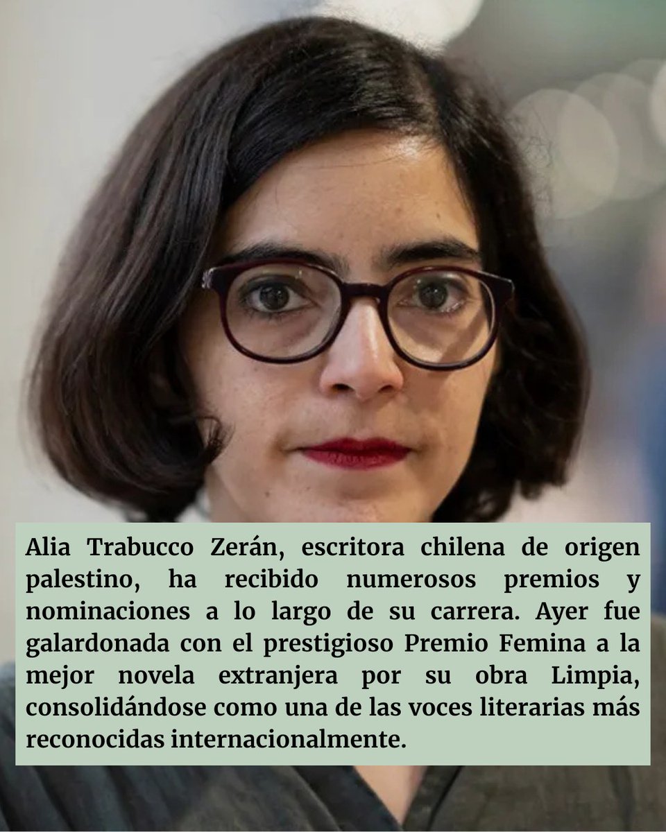 Alia Trabucco Zerán, ensayista, abogada y escritora chilena de origen palestino, ha sido galardonada con el #PremioFemina a la mejor novela extranjera por Limpia.

Una voz que incomoda y desafía, recordándonos que en tiempos de tragedia, el silencio también es resistencia.