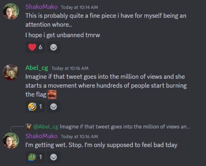 The_Joker's tweet image. 🚨Just in: ShakoMako (The now temp banned KICK STREAMER) who was seen burning the American flag is allegedly seen in her discord not caring about what she did and fantasizing about more people following her movement🚨

Lets hope staff sees this and does the right thing here.