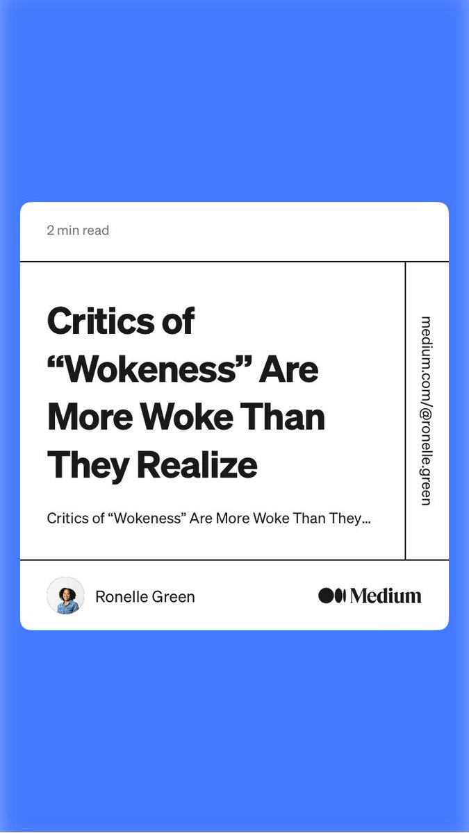 ronellegreen's tweet photo. finally back in the writing game with a hot take fringe opinion no one asked for, that I *wish* the likes of ⁦@joerogan⁩ would read and debate me on. I feel THAT strongly 🤣

“Critics of ‘Wokeness’ Are More Woke Than They Realize” by Ronelle Green
https://t.co/x2m3oQlzYd https://t.co/KrbYoFhLsH