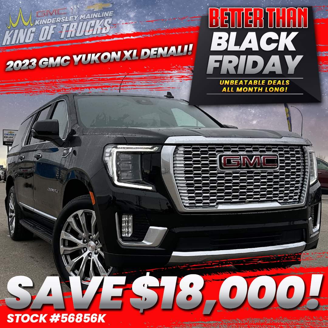 Stock #56856K is our last remaining 2023, and it is an absolutely stunning GMC Yukon XL Denali! Right now you'll save $18,000 off MSRP! Call 1 (306) 463-2653 or visit kindersleymainline.net, right now! #ALWAYSWorthTheDrive #KindersleyKingOfTrucks