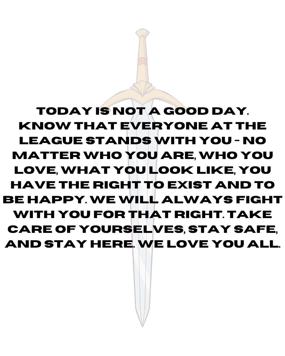 Black Lives Matter. Trans Rights are Human Rights. No Human Being is Illegal. These are rallying cries, and they'll become more important in the days to come. Please always know, even as a country turns to hate, The League of Swords stands with you.