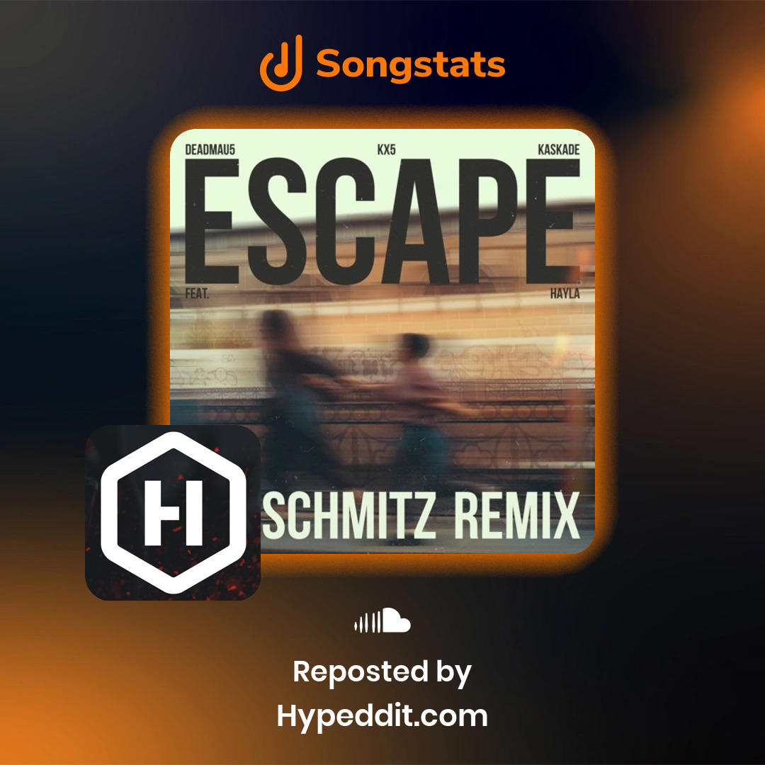 <a href="/picschmitz/">Pic Schmitz</a> Boom! Your track "Escape (Pic Schmitz Remix)" just got reposted by 'Hypeddit.com' who has over 491K Followers on Soundcloud! Check out the full stats on Songstats.