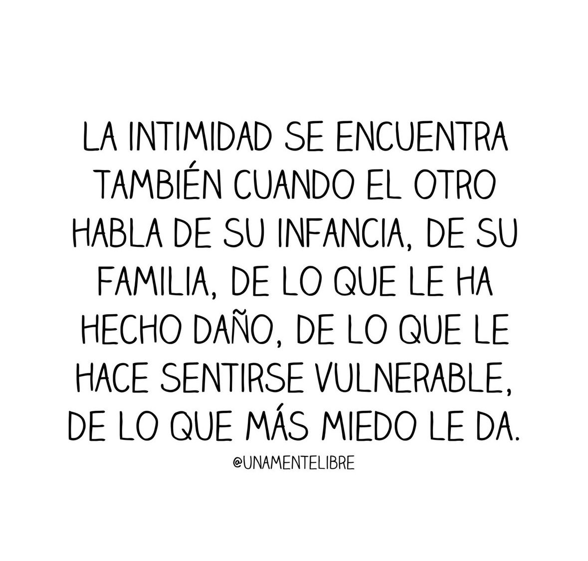 De lo que más miedo le da.