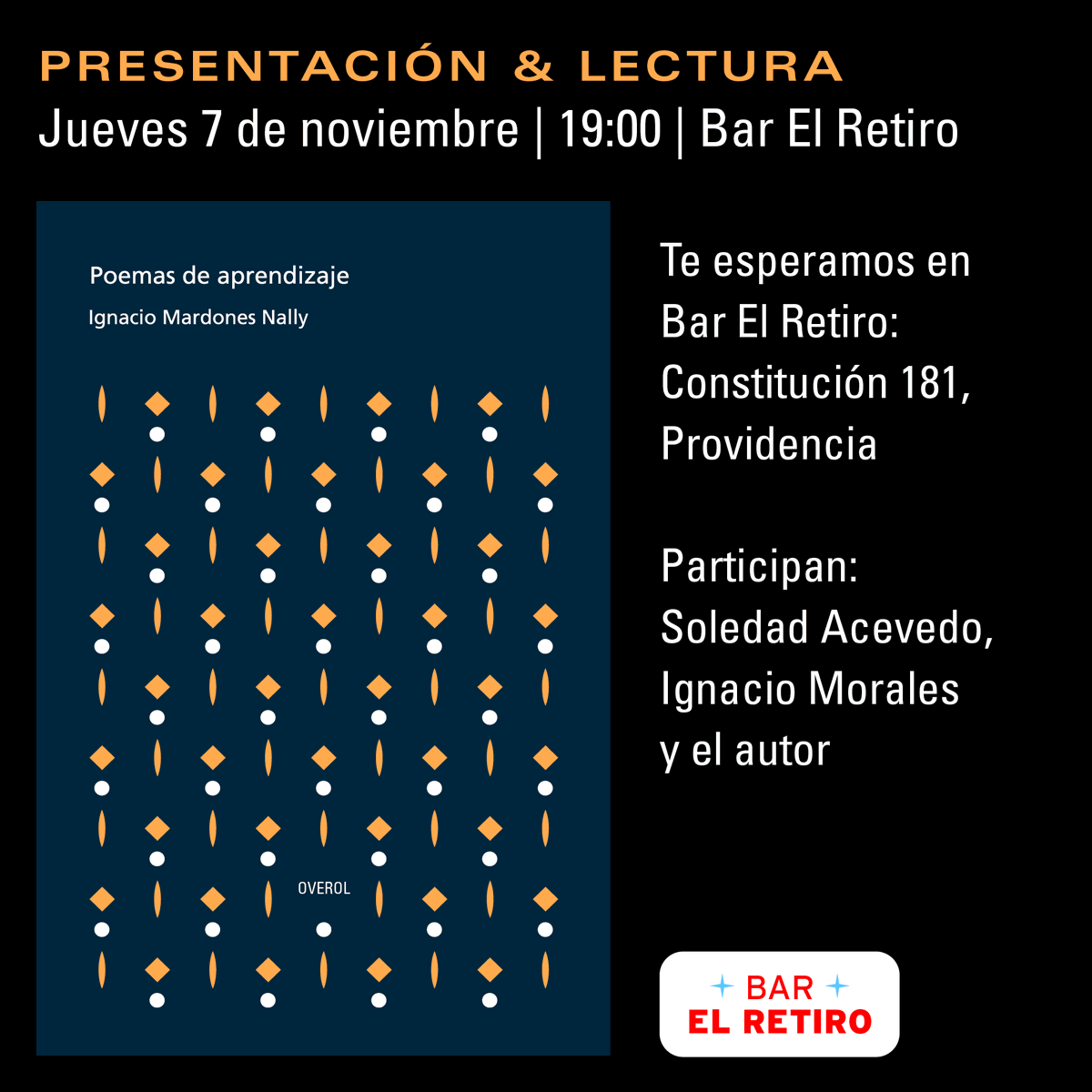 🔸 Mañana en el bar El Retiro de Bellavista presentamos los Poemas de aprendizaje de Ignacio Mardones, junto a Soledad Acevedo e Ignacio Morales. No se lo pierda ✨