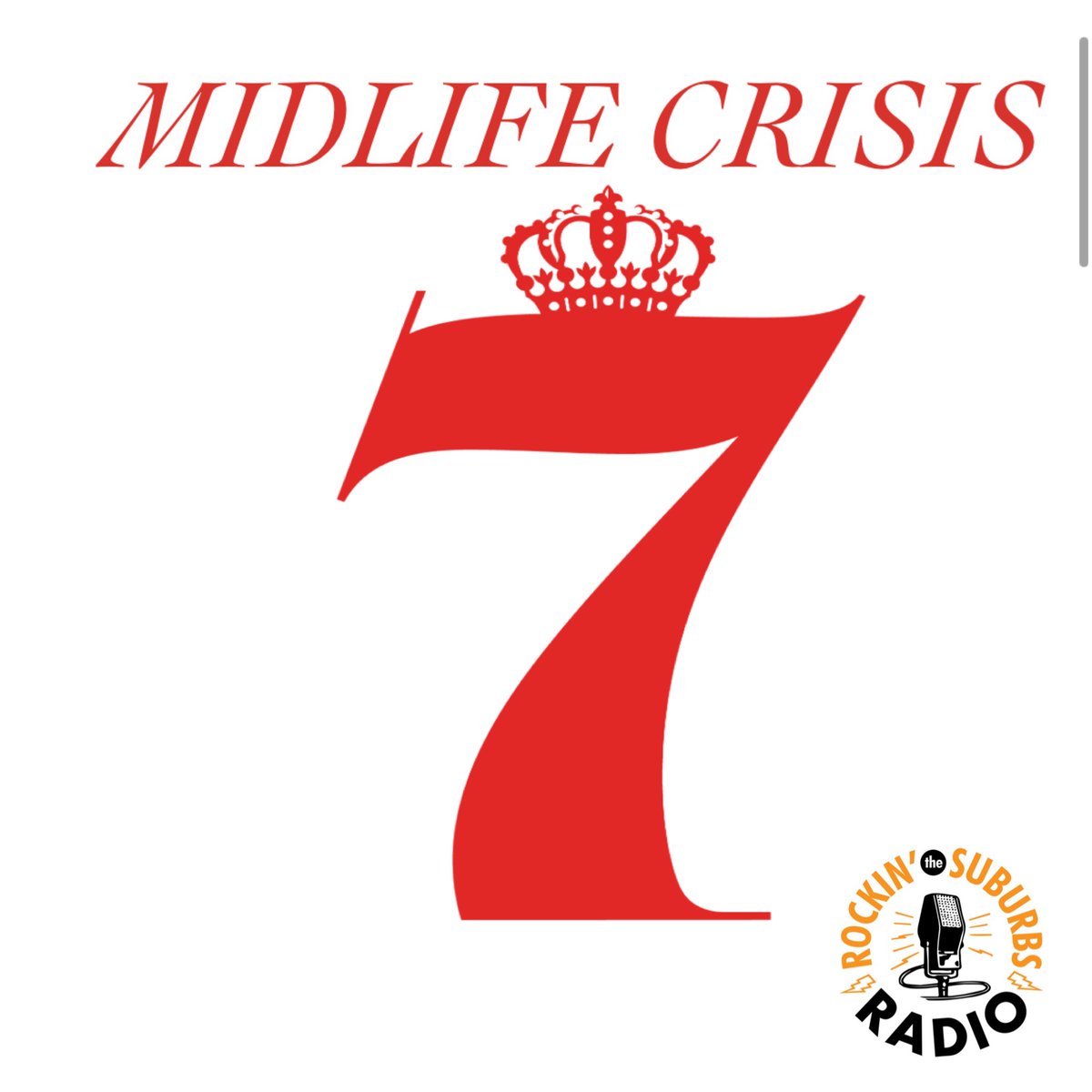 Tune into Midlife Crisis Thursday at 4pm EST on suburbspod.com/radio/.  I am honoring the seventh day of the month with songs about the number 7.  Consider this an escape from the prior events of the week.