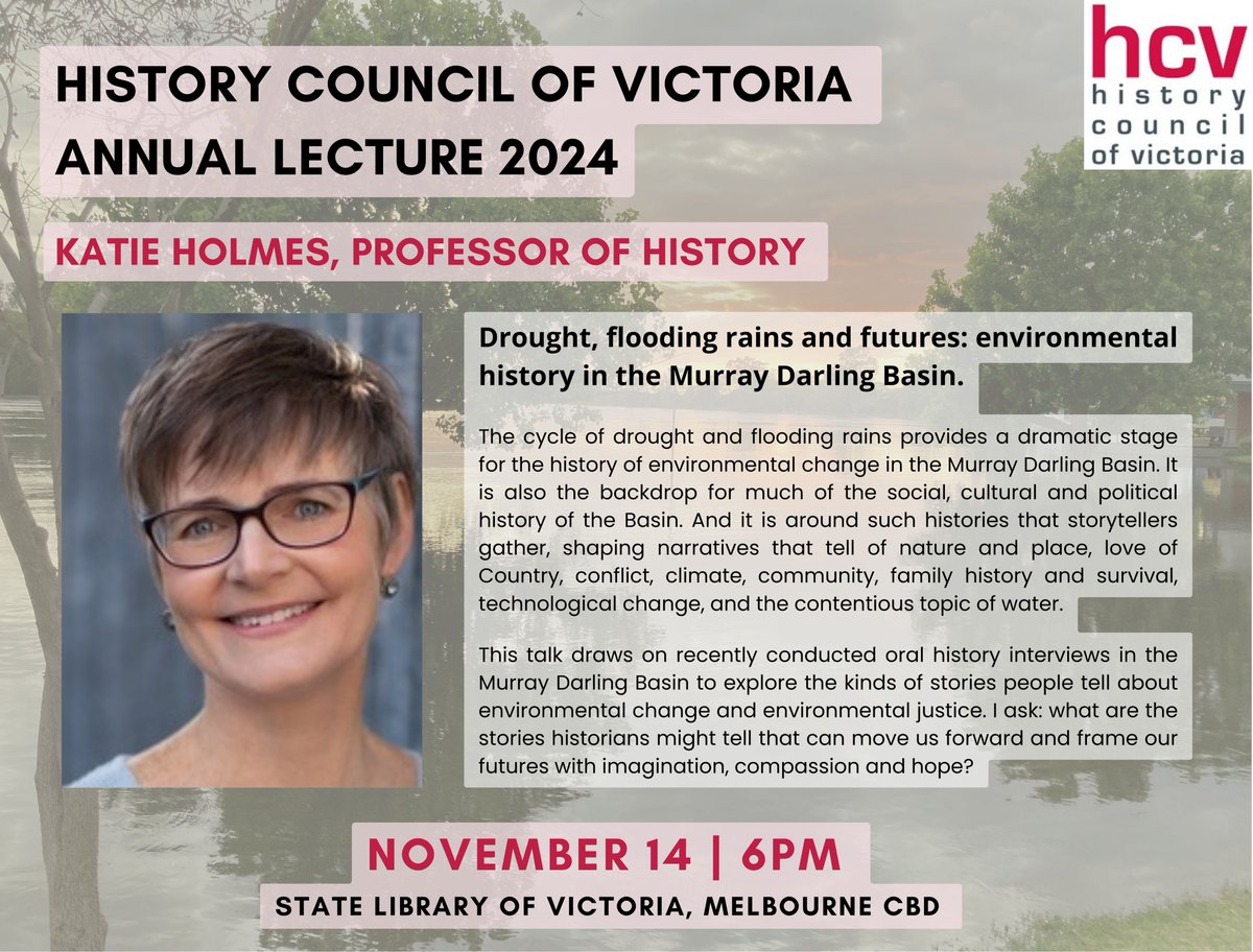 History Council of Victoria (@history_vic) on Twitter photo 🎓 One week to go! 🎓
On Thurs 14 November, Katie Holmes, Professor of History and Director of the Centre for the Study of the Inland at <a href="/latrobe/">La Trobe University</a>, will be presenting at the HCV event of the year, our 2024 Annual Lecture.
Don't miss out! Read more & book: tinyurl.com/2cued534 🎓 One week to go! 🎓
On Thurs 14 November, Katie Holmes, Professor of History and Director of the Centre for the Study of the Inland at <a href="/latrobe/">La Trobe University</a>, will be presenting at the HCV event of the year, our 2024 Annual Lecture.
Don't miss out! Read more & book: tinyurl.com/2cued534
