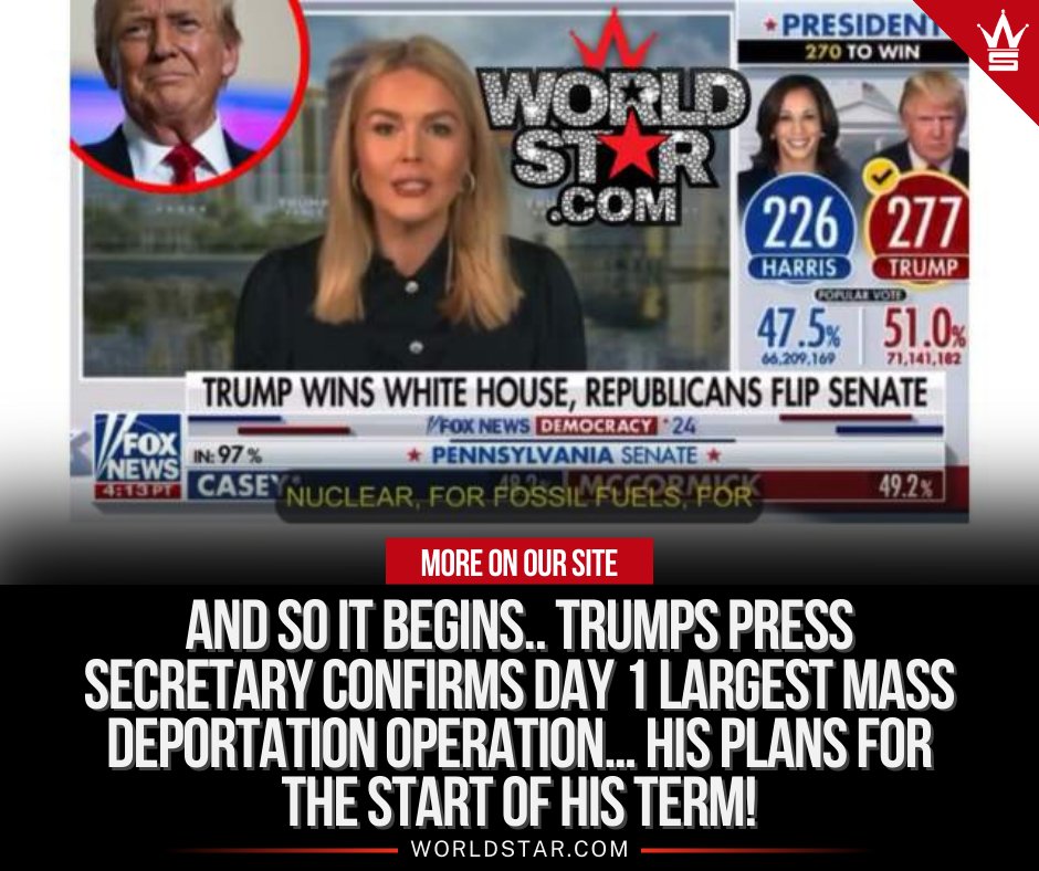 WORLDSTAR's tweet photo. And So It Begins.. Trumps Press Secretary Confirms Day 1 Largest Mass Deportation Operation… His Plans For The Start Of His Term! https://t.co/da7sL02vie https://t.co/gB5P2v3QWz