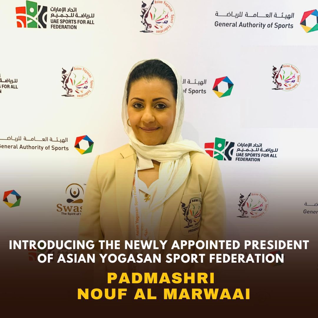 asianyogasana's tweet photo. AYSF unanimously appointed Padmashri Awardee &amp; Saudi first official Yoga Instructor Excellency @NoufMarwaai  as its new president for the upcoming term, with strong support from representatives of 15 countries at General Assembly, Dubai, UAE 

@uaes4all @asianyogasana https://t.co/DVKystn0HV