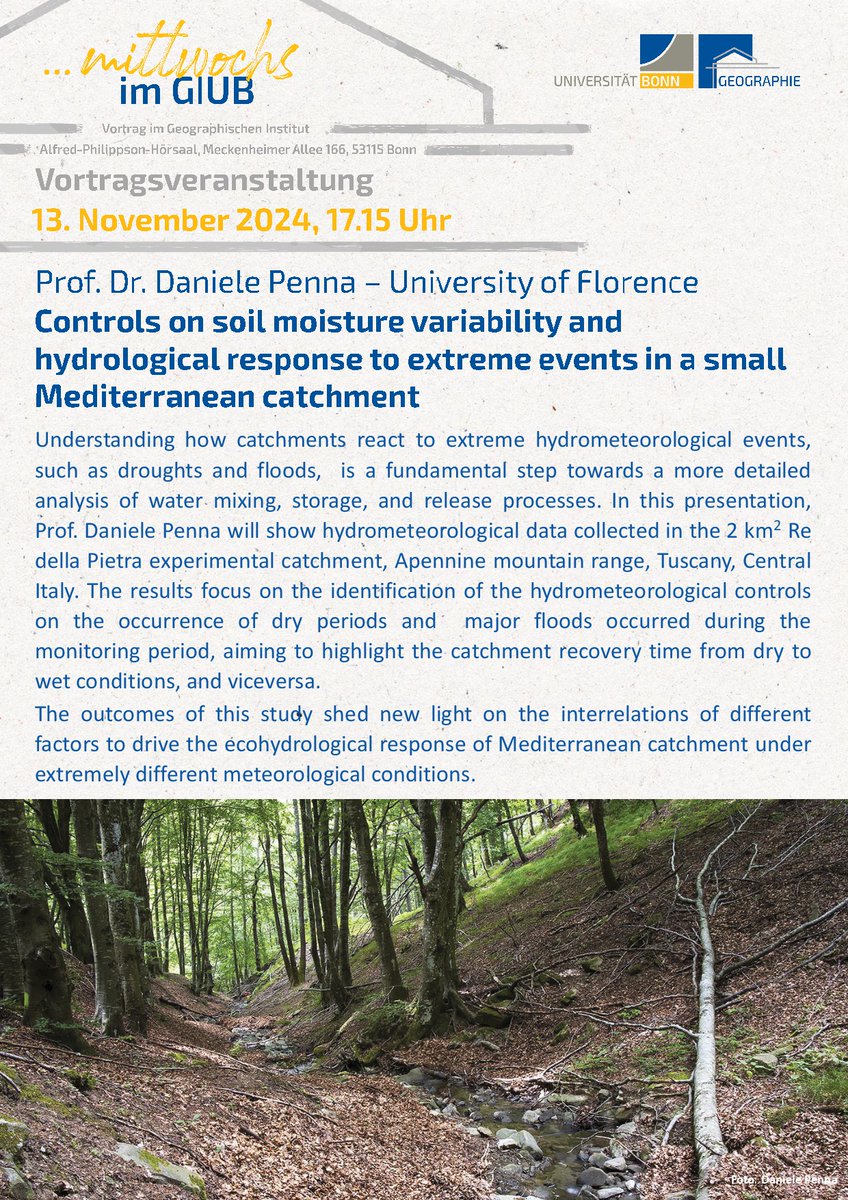 Department of Geography Bonn (@giub_research) on Twitter photo #mittwochsimGIUB
We continue our lecture series with "Controls on soil moisture variability & hydrological response to extreme events in a small Mediterranean catchment" by Prof. Penna <a href="/pennalp/">Daniele Penna</a>
Nov. 13 at 5:15pm
Where? Lecture hall, Depart. of Geography
#hydrology #drought #flood #mittwochsimGIUB
We continue our lecture series with "Controls on soil moisture variability & hydrological response to extreme events in a small Mediterranean catchment" by Prof. Penna <a href="/pennalp/">Daniele Penna</a>
Nov. 13 at 5:15pm
Where? Lecture hall, Depart. of Geography
#hydrology #drought #flood