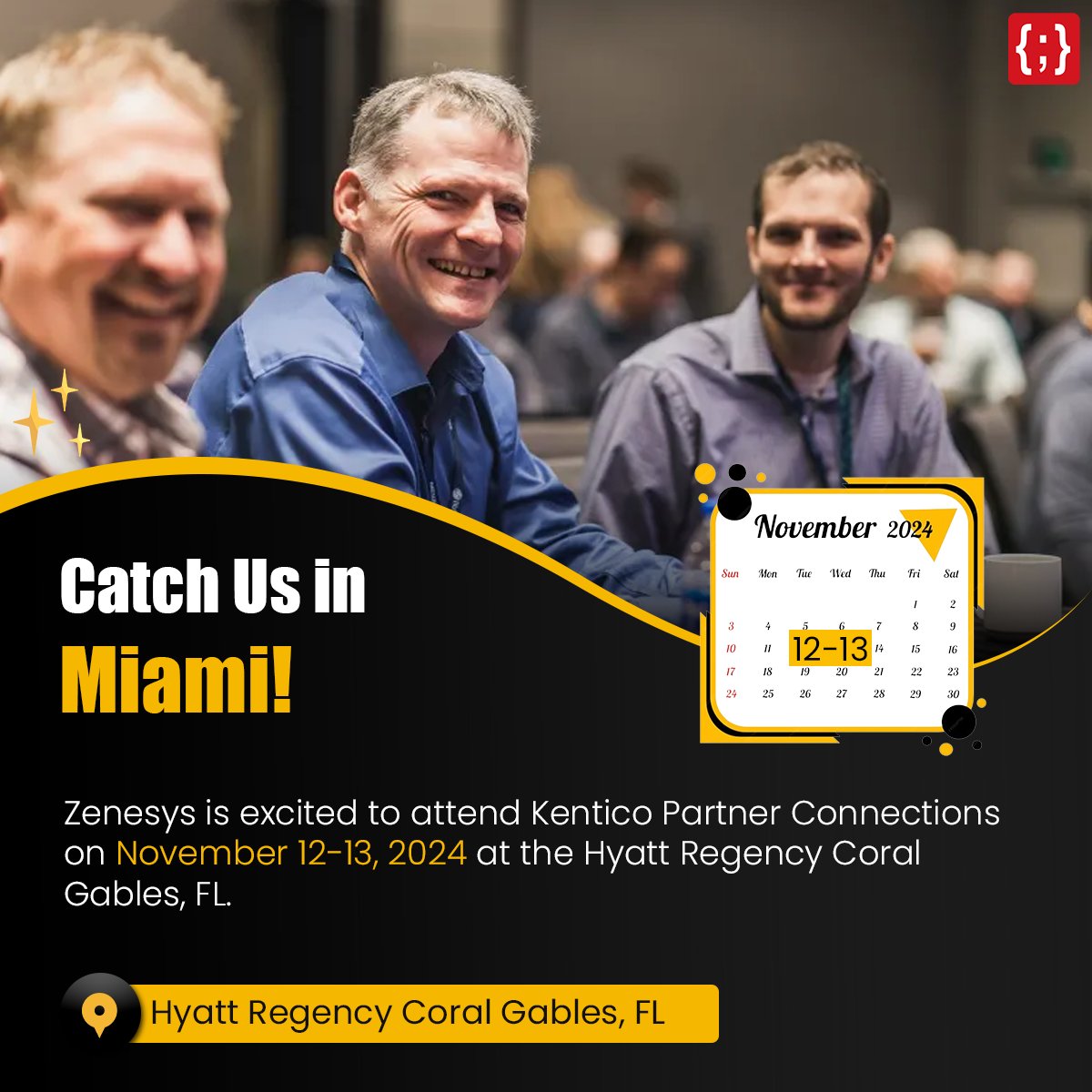 Catch Us in Miami!

Zenesys is excited to attend Kentico Partner Connections on November 12-13, 2024 at the Hyatt Regency Coral Gables, FL.

Our team will be diving into insightful discussions on digital transformation, Kentico Xperience, and optimizing CMS for the best user