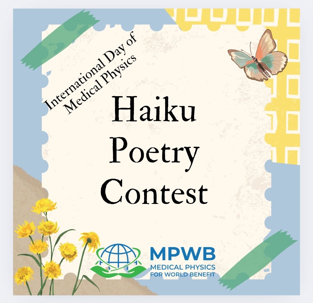To celebrate International Day of Medical Physics (#IDMP), #MPWB is running a Poetry Contest! 
Submit a Haiku (up to 14 lines) about medical physics in any language. Top 3 entries win exclusive MPWB socks!

Deadline: Nov 30, 2024. 
More info: buff.ly/40ADljC