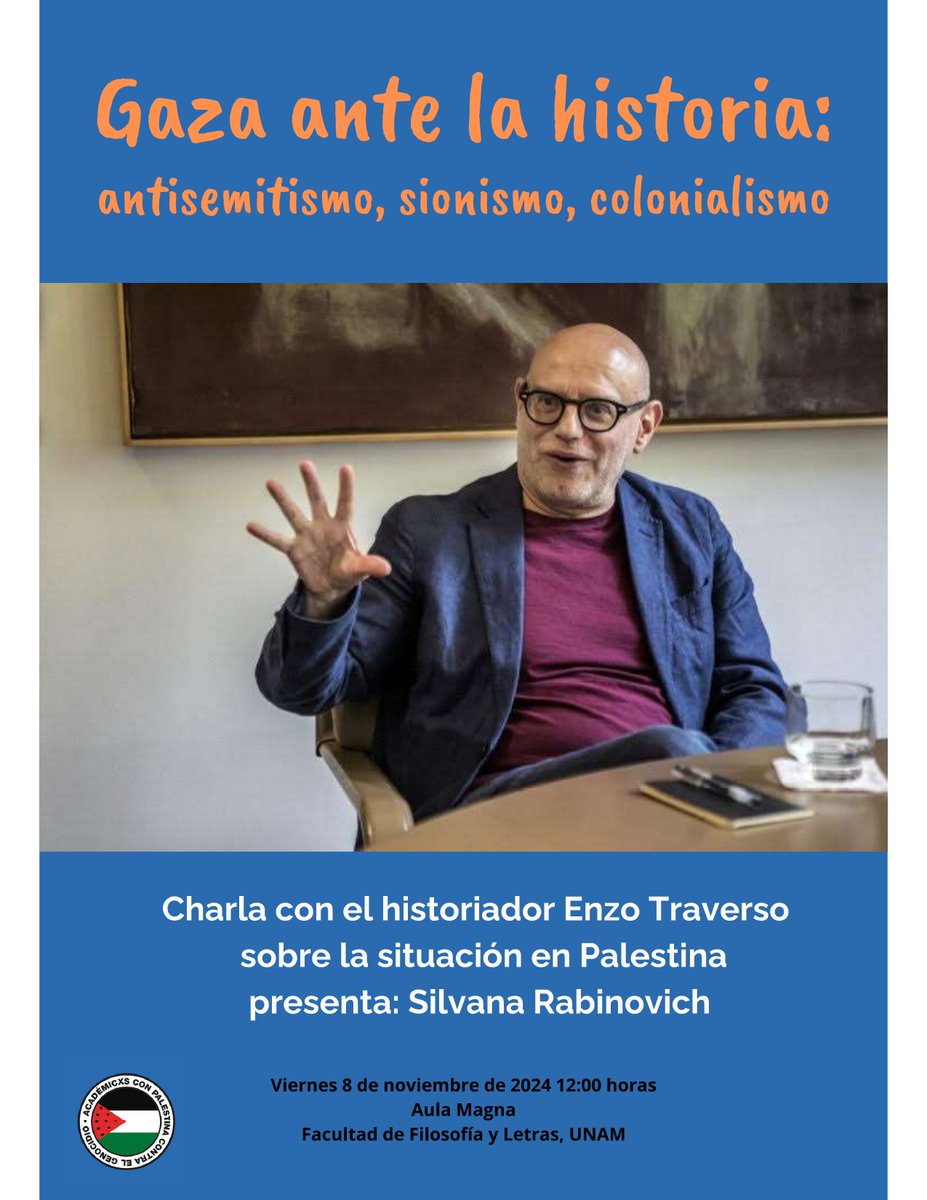 Este viernes a las 12hrs en el Aula Magna de la FFyL estaremos conversando con un historiador imprescindible en estos tiempos de oscuridad: Enzo Traverso. Esperamos que estén allí presentes y nos ayuden a difundir. ¡Gracias! Invita Académicxs con Palestina contra el genocidio.