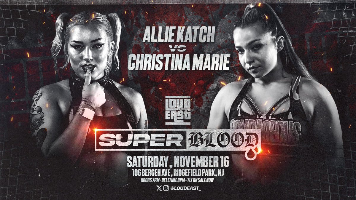 LoudEast Wrestling (@loudeast_) on Twitter photo ๐จ LIVE NEXT SATURDAY 11/16 ๐จ
<a href="/AllieKATCH/">ALLIE KATCH ใขใชใผใปใญใฃใใ</a> vs <a href="/CourageousCM/">Christina Marie</a>
๐ซ Get Tickets: eventbrite.com/e/superblood-1โฆ
- Saturday Nov 16th
- 106 Bergen Ave
- Ridgefield Park, NJ
- 8pm Bell / 7pm Doors ๐จ LIVE NEXT SATURDAY 11/16 ๐จ
<a href="/AllieKATCH/">ALLIE KATCH ใขใชใผใปใญใฃใใ</a> vs <a href="/CourageousCM/">Christina Marie</a>
๐ซ Get Tickets: eventbrite.com/e/superblood-1โฆ
- Saturday Nov 16th
- 106 Bergen Ave
- Ridgefield Park, NJ
- 8pm Bell / 7pm Doors