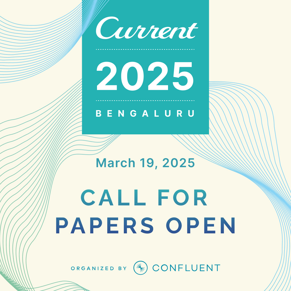 📣 Attn Data Streamers: #Current25 Bengaluru Call for Papers is open!

Do you have a great data streaming story to share?
We’re looking for talks about all aspects of event-driven design, streaming technology &amp; real-time systems.

Submit yours by 12/19 ➡️ cnfl.io/4edXAqI