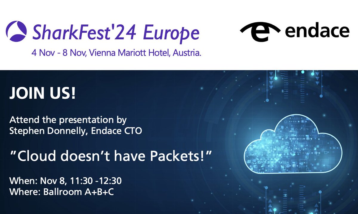 endace's tweet image. 🚨 Join us tomorrow at SharkFest’24 EUROPE in Vienna! 🚨 
Endace CTO, Stephen Donnelly, presents “Cloud doesn’t have Packets!” on Nov 8th at 11:30 AM.  

🔗 Register now: sharkfest.wireshark.org/sfeu 

#SharkFest #Wireshark #PacketCapture #sfeu
