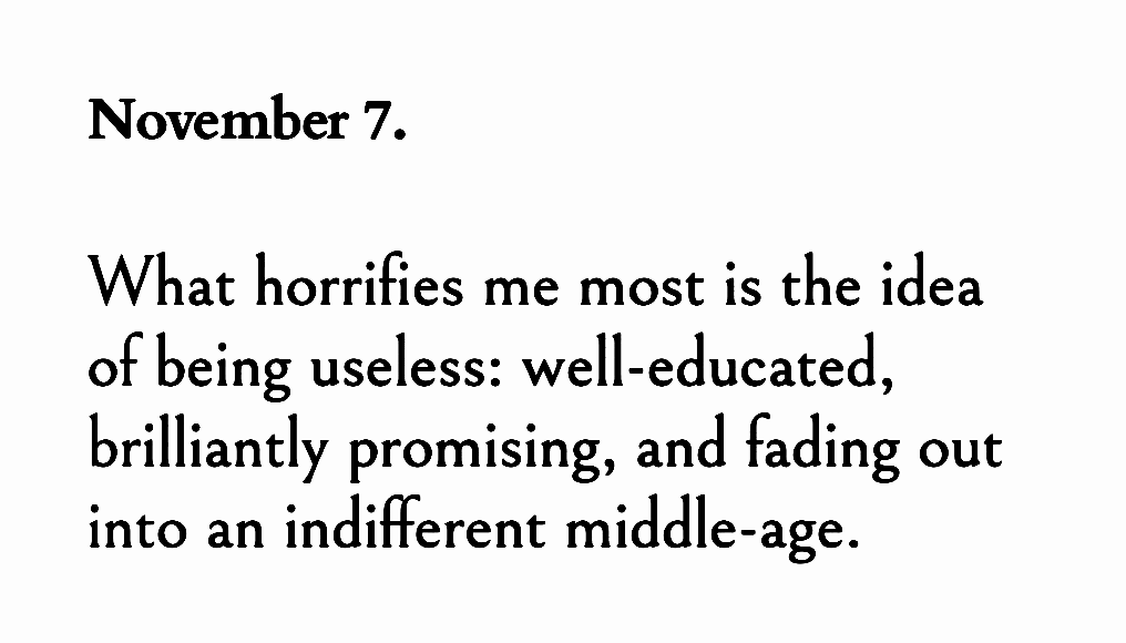 ― Sylvia Plath, The Unabridged Journals