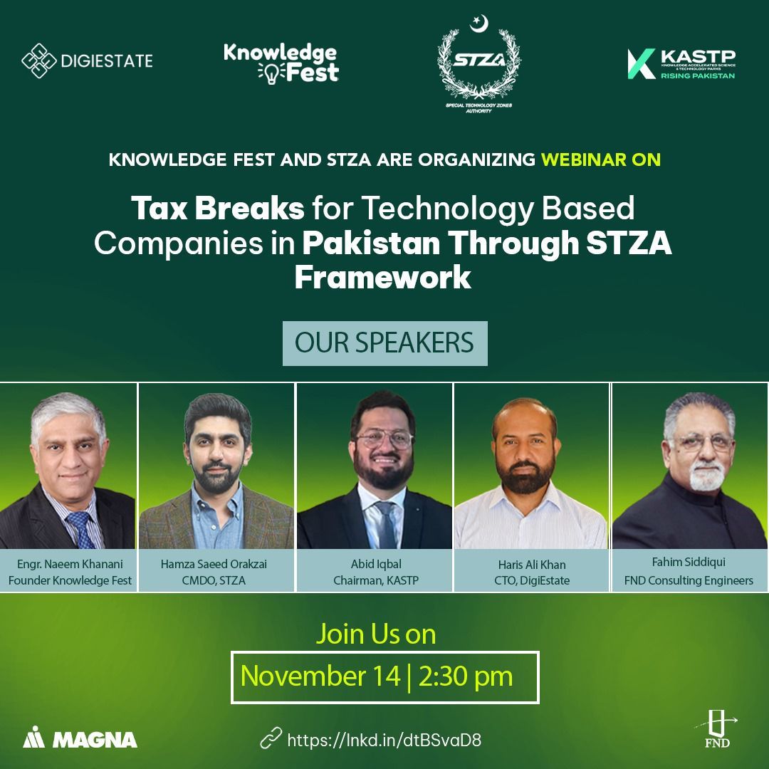 Still considering whether the #STZA license and its tax benefits align with your business needs? Join us on November 14 at 2:30 pm for an insightful webinar on Tax Breaks for Technology-Based Companies in Pakistan Through the STZA Framework, organized by Knowledge Fest and STZA.