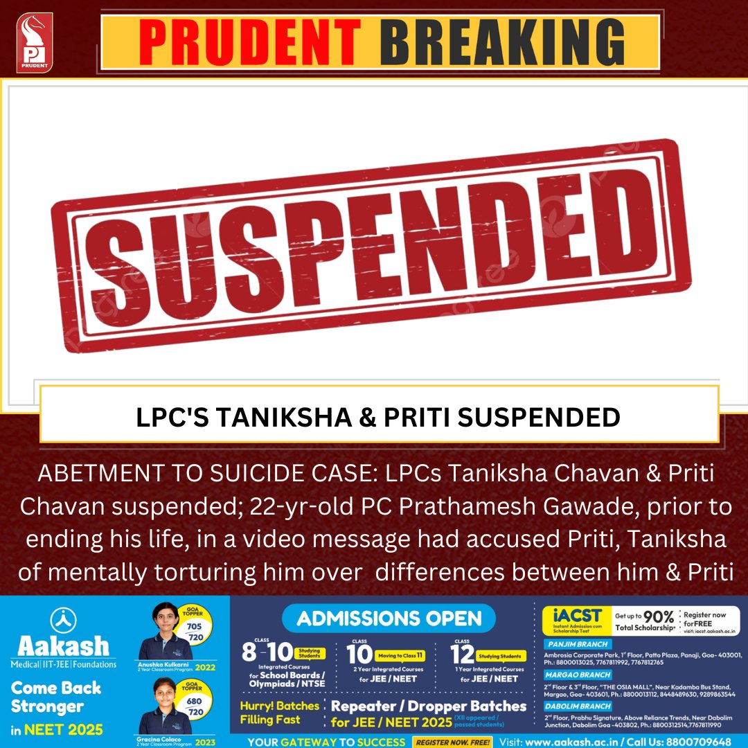 prudentgoa's tweet photo. ABETMENT TO SUICIDE CASE: LPCs Taniksha Chavan & Priti Chavan suspended; 22-yr-old PC Prathamesh Gawade, prior to ending his life, in a video message had accused Priti, Taniksha of mentally torturing him over differences between him & Priti
#Goa #LPCs #Suspended #Suicide #Case https://t.co/uz1aBwNeQD