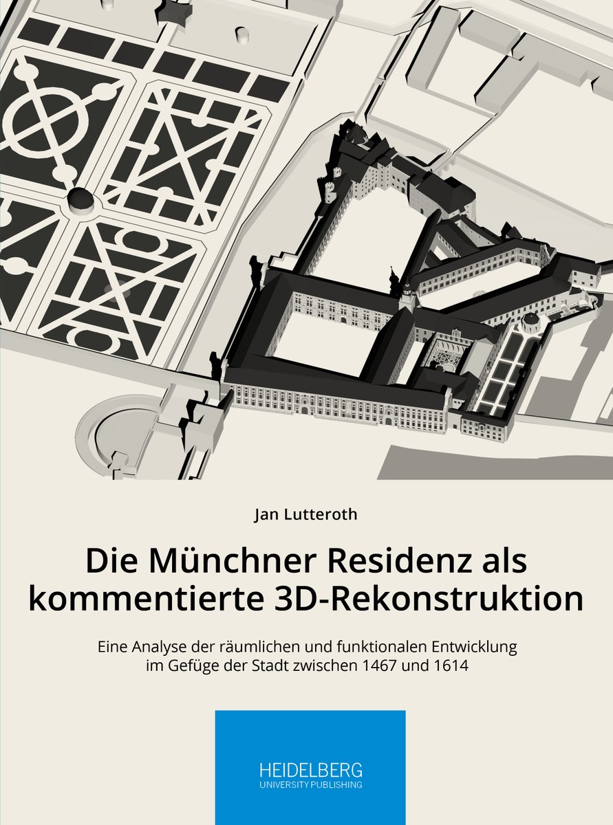 Digitale #Kunstgeschichte: Jan Lutteroth lässt vergangene Bauperioden der Münchner Residenz als kommentierte 3D-Rekonstruktionen wieder sichtbar werden. Jetzt im Buchhandel oder als kostenloses E-Book: doi.org/10.17885/heiup… #Architektur #München #Residenz #OpenAccess