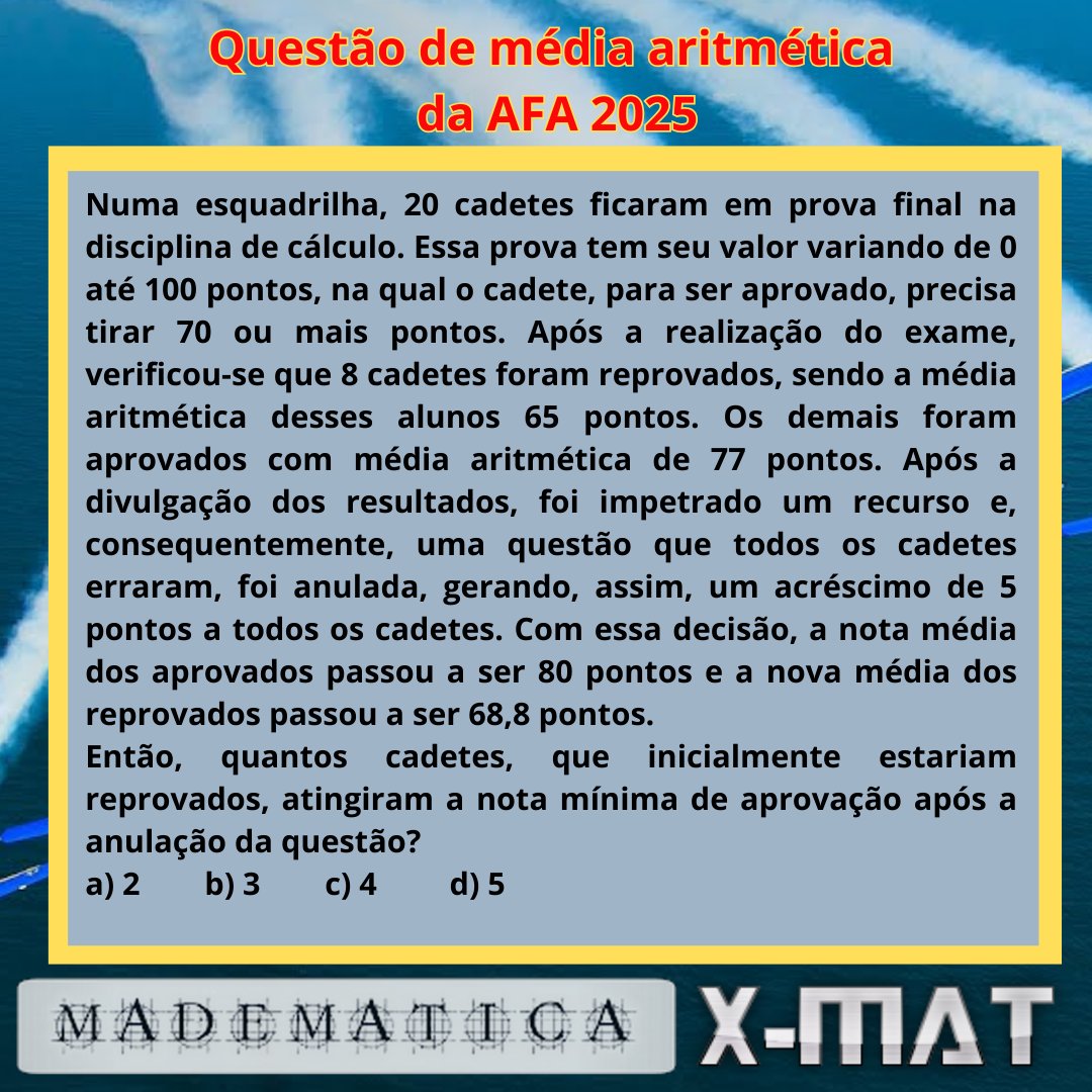 rocmadeira's tweet image. Questão sobre média aritmética da AFA 2025. Baixe a resolução completa da prova em madematica.mat.br ou madematica.blogspot.com. #afa #madematica #xmat