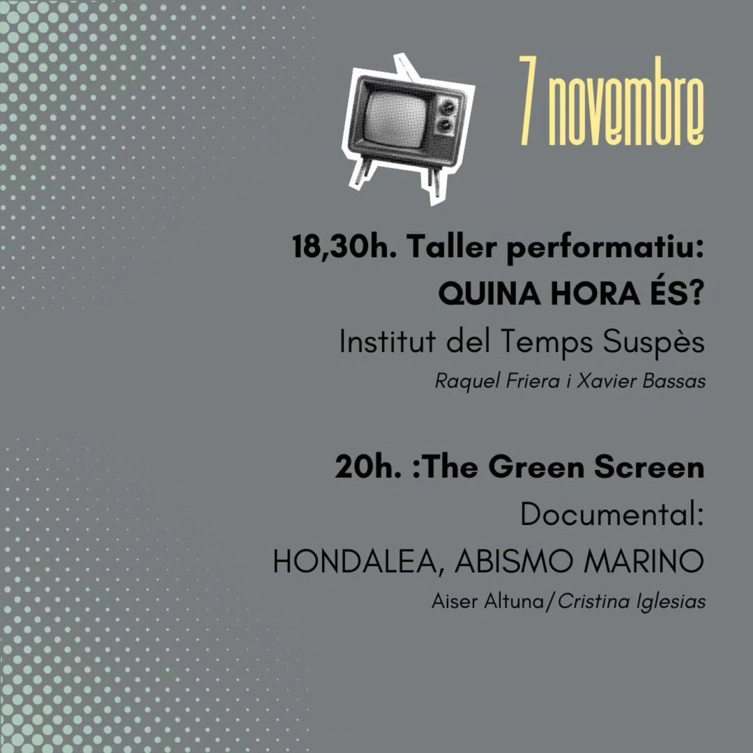💚​🎬​ Aquesta tarda, a les 18 h, presentem la mostra de videocreació i documental “The Green Screen”! 

🥳 Al programa d’avui: 

​🟢​ Taller performatiu amb Institut del Temps Suspès
🟢​​ Projecció del documental “Hondalea, abismo marino” (2021) d’Asier Altuna