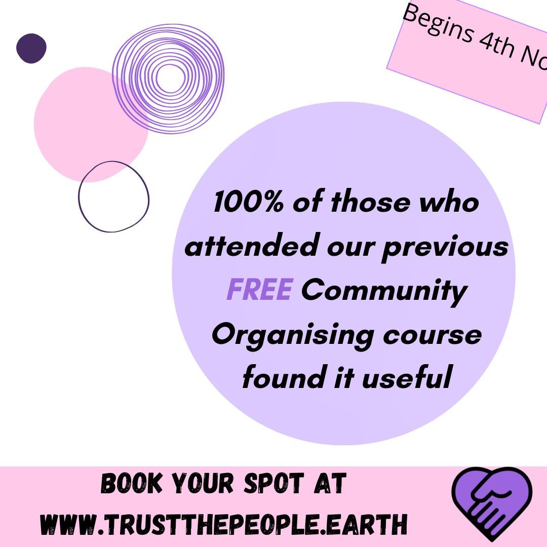 Trust the People's FREE community organising course has started but it is not too late to join! Sign up now and tell your friends!