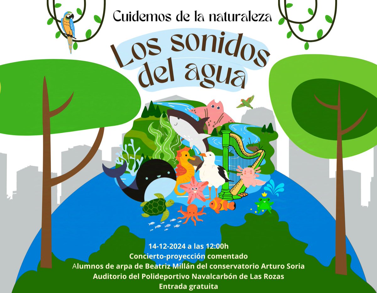 Os invito a nuestro concierto-proyección para la sensibilización del cuidado del medio ambiente "Los sonidos del agua", interpretado por los alumnos de arpa del <a href="/CPM_ArturoSoria/">Conservatorio Profesional de Música Arturo Soria</a>. Sábado 14-12-24 a las 12h en el auditorio del Polideportivo de Navalcarbón de <a href="/Ayto_Las_Rozas/">Ayuntamiento de Las Rozas</a>