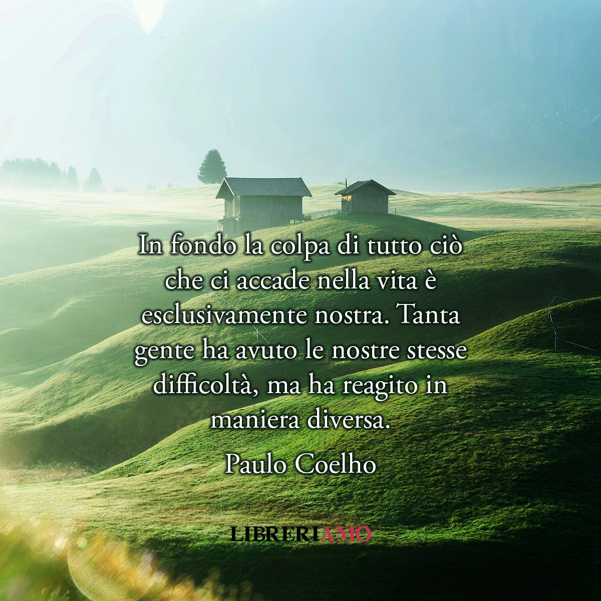 Libreriamo's tweet image. "In fondo la #colpa di tutto ciò che ci accade nella vita è esclusivamente nostra. Tanta #gente ha avuto le nostre stesse #difficoltà, ma ha reagito in maniera diversa."
Paulo Coelho #7novembre #frasedelgiorno #America