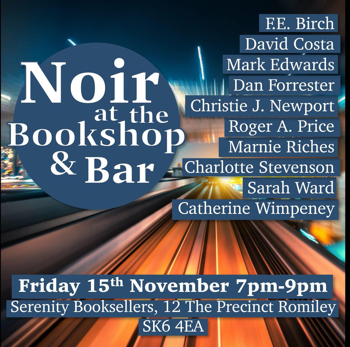 Chris McDonald / Chris Frost 🎄 (@cmacwritescrime) on Twitter photo Last five tickets left for Noir at the Bar Stockport!
Join <a href="/EffieMerryl/">Effie Merryl (F.E. Birch)</a> <a href="/DavidCostawrite/">David Costa Writer</a> <a href="/mredwards/">Mark Edwards</a> <a href="/RAPriceAuthor/">Roger A Price</a> <a href="/Marnie_Riches/">Marnie Riches</a> <a href="/danforrester_/">Dan Forrester 🌱</a> <a href="/sarahrward1/">Sarah Ward</a> <a href="/CWimpeney/">Catherine Wimpeney</a> and Charlotte Stevenson next Friday <a href="/SerenityRomiley/">Serenity Booksellers</a>!
Tickets here: ticketsource.co.uk/serenity-books… Last five tickets left for Noir at the Bar Stockport!
Join <a href="/EffieMerryl/">Effie Merryl (F.E. Birch)</a> <a href="/DavidCostawrite/">David Costa Writer</a> <a href="/mredwards/">Mark Edwards</a> <a href="/RAPriceAuthor/">Roger A Price</a> <a href="/Marnie_Riches/">Marnie Riches</a> <a href="/danforrester_/">Dan Forrester 🌱</a> <a href="/sarahrward1/">Sarah Ward</a> <a href="/CWimpeney/">Catherine Wimpeney</a> and Charlotte Stevenson next Friday <a href="/SerenityRomiley/">Serenity Booksellers</a>!
Tickets here: ticketsource.co.uk/serenity-books…