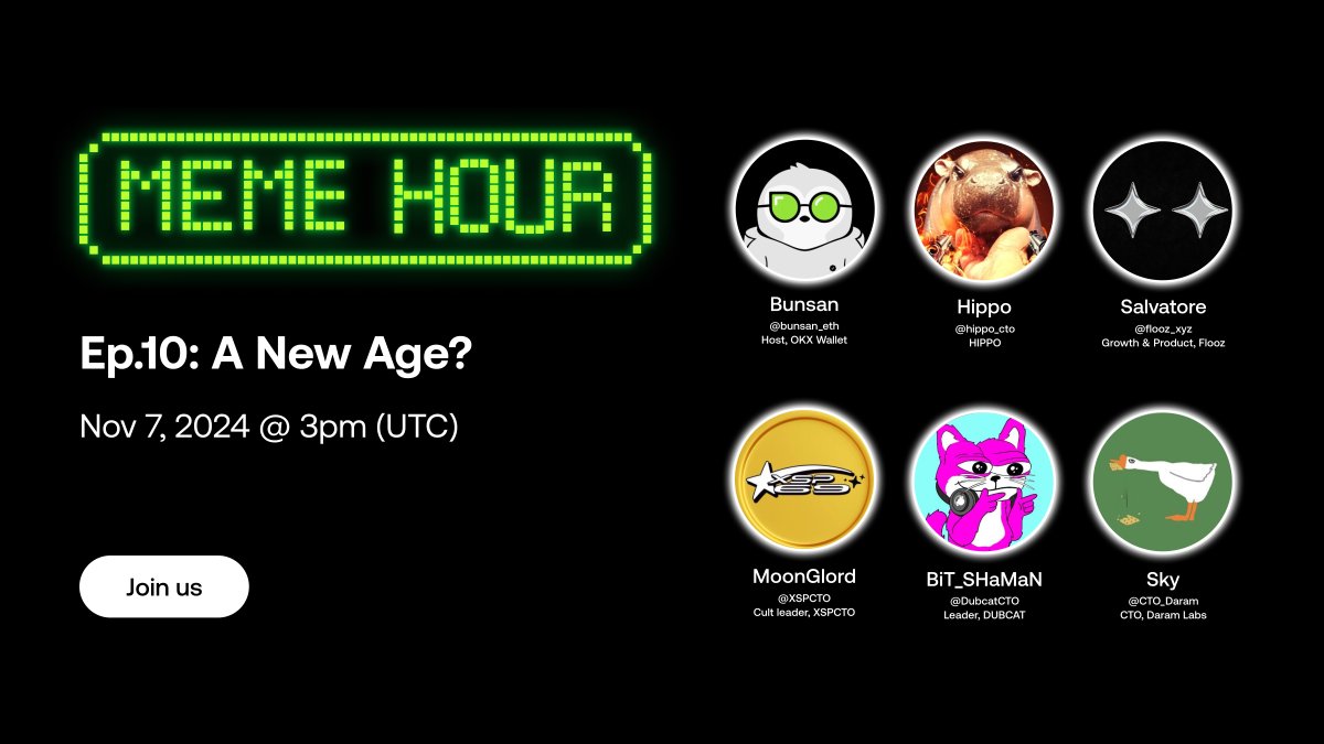 Can we expect a new age for Memes? Join us for Meme Hour Ep.10 with  @hippo_CTO, @flooz_xyz, @DUBCATCTO, @XSPCTO & @CTO_Daram 🗓️ Nov 7, 3 PM  UTC Set a reminder: https://t.co/3ieUXjQkxF