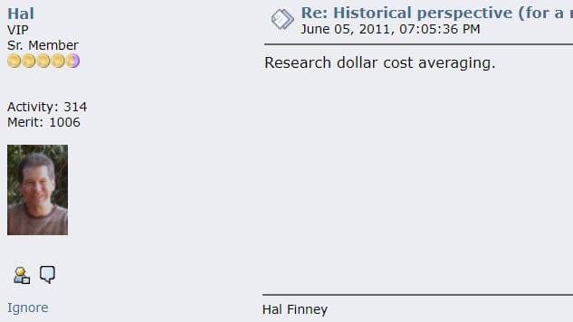 Hal Finney was a DCA advocate.

Hal Finney was a smart man

Be like Hal Finney.