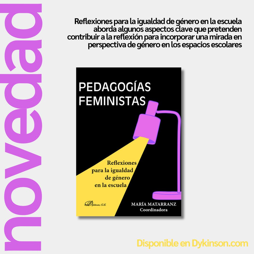 Librería - Editorial Dykinson 📚 (@dykinsonlibros) on Twitter photo NOVEDADES EN DYKINSON #Noviembre2024 📚
➡️«Pedagogías Feministas» <a href="/_matarranz/">María Matarranz</a>
💡Reflexiones para la igualdad de género en la escuela
💡Feminismo como movimiento político y social que defiende la igualdad y justicia social
💡Su papel en la escuela
👇👇
dykinson.com/libros/pedagog… NOVEDADES EN DYKINSON #Noviembre2024 📚
➡️«Pedagogías Feministas» <a href="/_matarranz/">María Matarranz</a>
💡Reflexiones para la igualdad de género en la escuela
💡Feminismo como movimiento político y social que defiende la igualdad y justicia social
💡Su papel en la escuela
👇👇
dykinson.com/libros/pedagog…