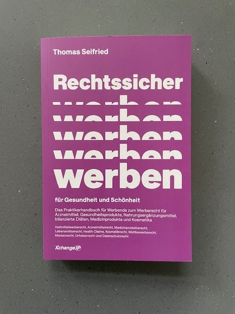 thomasseifried's tweet photo. "Rechtsicher werben für Gesundheit und Schönheit" ist erschienen. Das  Praktikerhandbuch zum Recht der Werbung für Arzneimittel,  Nahrungsergänzungsmittel, Gesundheitsprodukte, Medizinprodukte und  Kosmetika. Im Buchhandel oder bei Amazon  https://t.co/2gLbnJpIQ4. https://t.co/LYE7zRy8bn