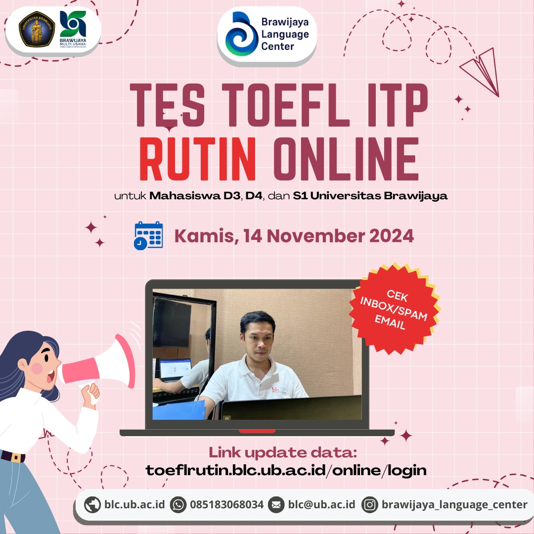 Hello, mahasiswa S1 &amp; D3 Universitas Brawijaya! Silahkan cek link blc.ub.ac.id/toefl-itp-mhs/.   Jika nama kalian tercantum dalam jadwal tes periode XXXIV 2024, silakan cek email dan whatsapp kalian!
