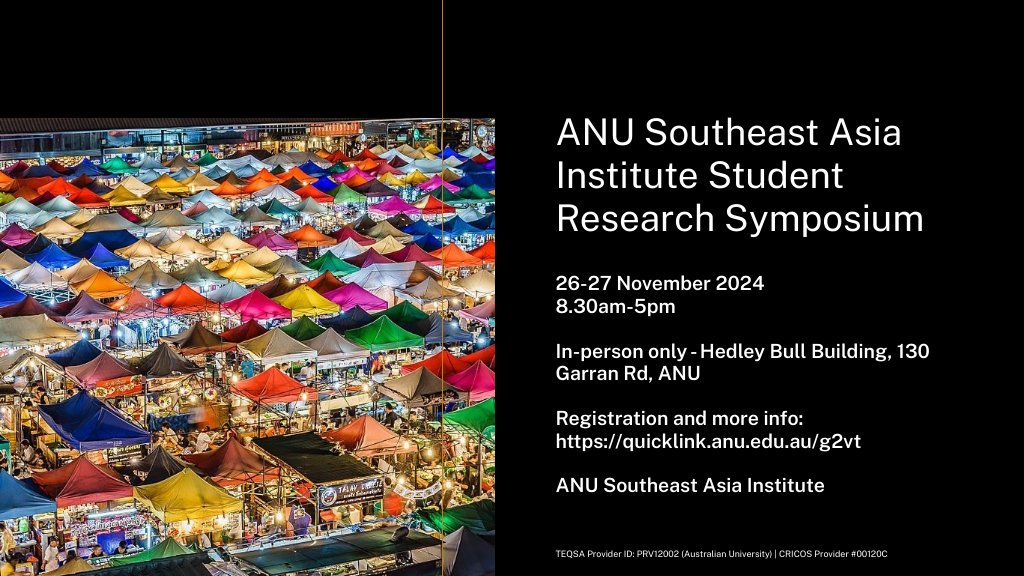 REGISTER NOW TO ATTEND! 

Join on 26 – 27 Nov for the ANU Southeast Asia Institute Student Research Symposium 2024. 

The Symposium will feature outstanding student presentations as well as interactive panels with Southeast Asian experts.

Register here:
seasiainstitute.anu.edu.au/event/anu-sout…