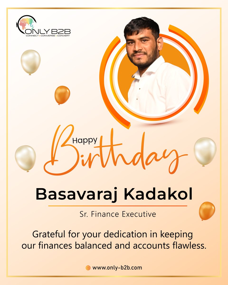 OnlyB2B's tweet image. Wishing a fantastic birthday to Basavaraj Kadakol! 🎉 Your dedication to keeping our finances steady is truly valued. May your day be filled with joy and success! #HappyBirthday #FinanceHero #OnlyB2B
