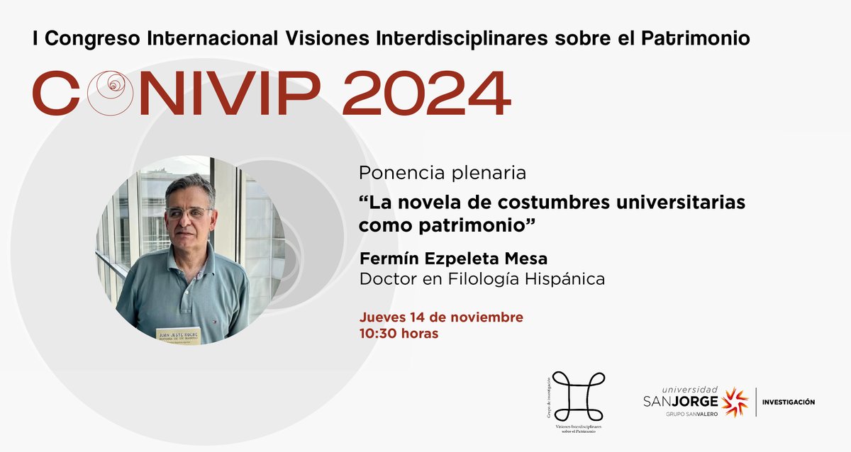 ¡I Congreso Internacional Visiones Interdisciplinares sobre el Patrimonio! 

👤  Ponencia plenaria impartida por el Dr. Fermín Ezpeleta.
🗓️ 14/11, 10:30 h. 
📍 Edificio Grupo San Valero y online. 

🔗 Más información sobre la ponencia y el congreso:patrimoniocultural.usj.es/index.php/i-co…