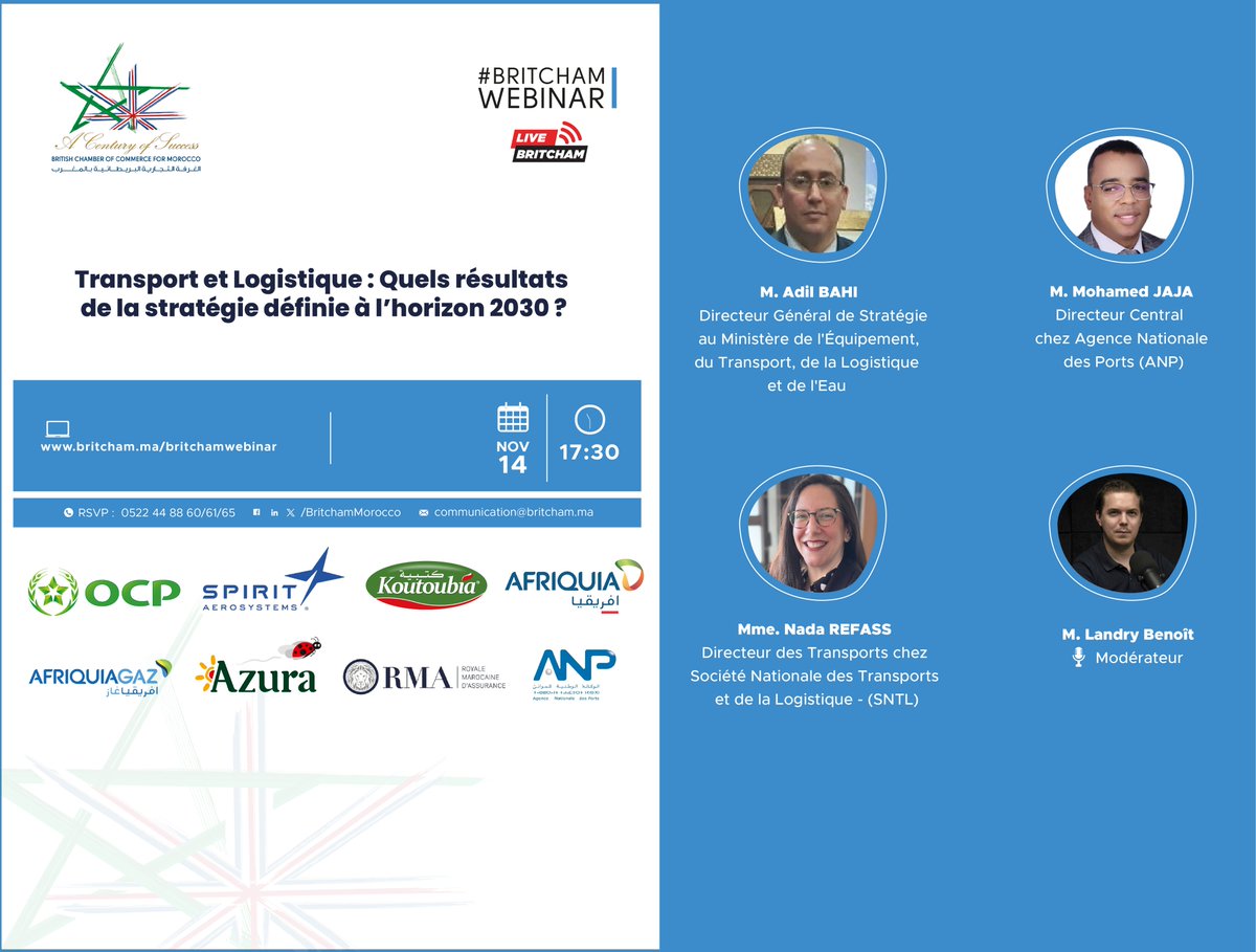 Lien d'enregistrement : britcham.ma/britchamwebinar

La Chambre de Commerce Britannique pour le Maroc organise, Jeudi 14 Novembre 2024 à 17h30 , un webinaire sous le thème : "Transport &amp; Logistique : Quels résultats de la stratégie définie à l'horizon 2030 ?".