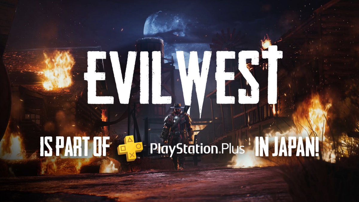 To all of you who are in Japan, with a PlayStation and PlayStation Plus - Evil West is waiting for you.