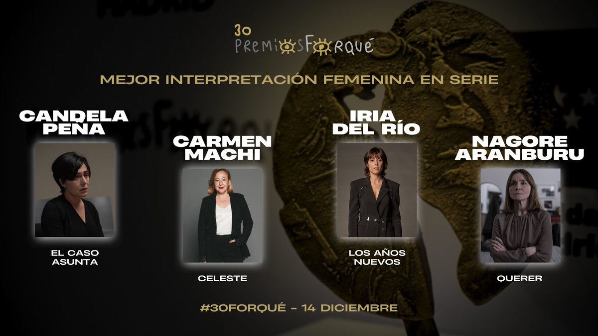 Nominadas a la Mejor Interpretación Femenina en Serie

#30Forqué
14 de diciembre, Madrid