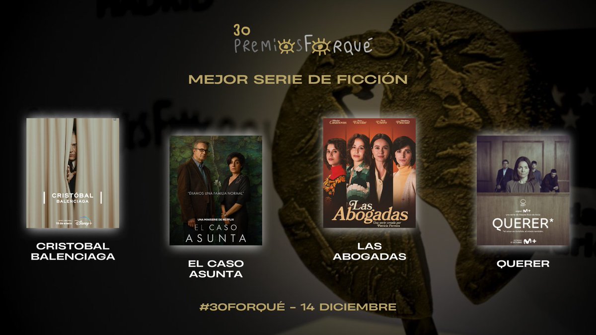 Nominadas a la Mejor Serie de Ficción

#30Forqué
14 de diciembre, Madrid