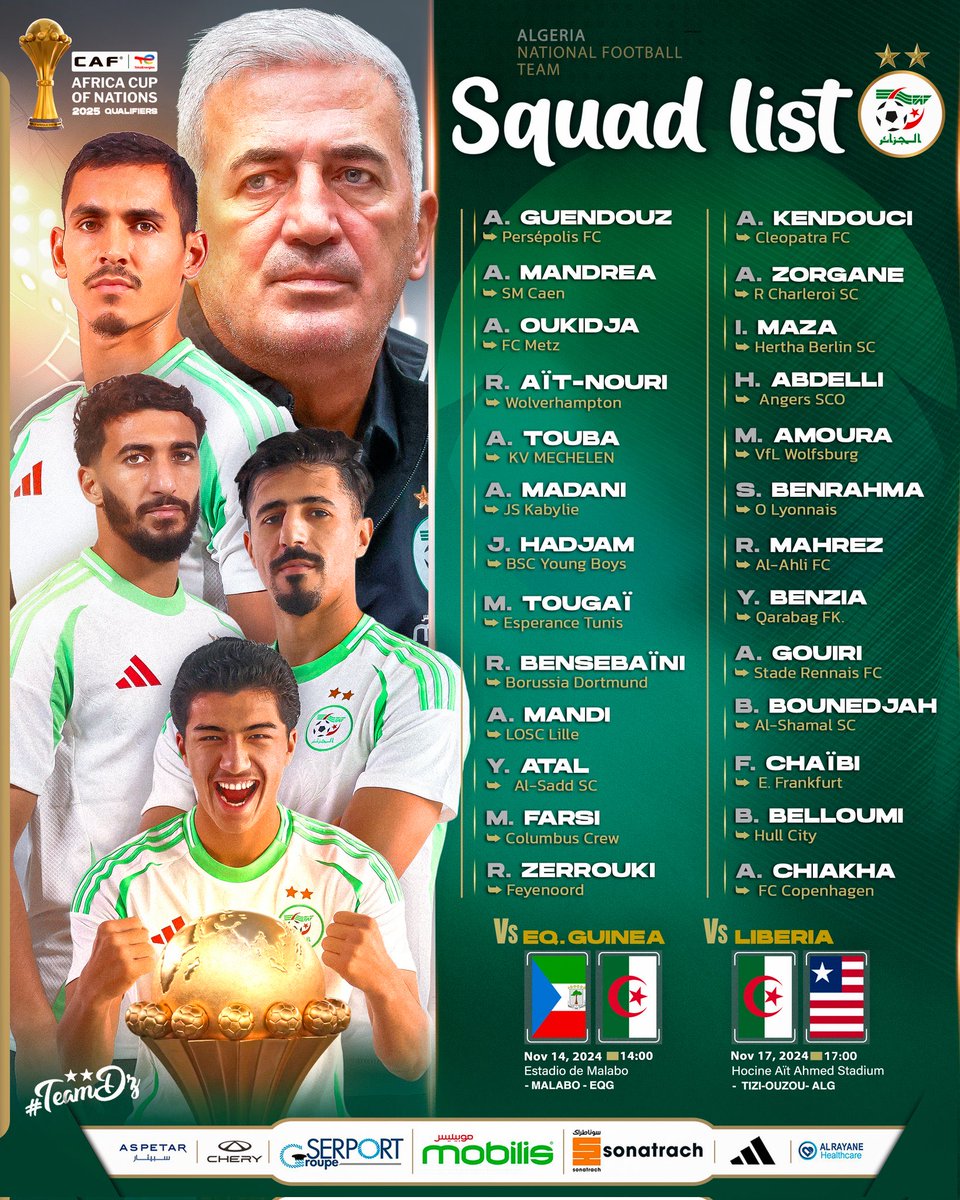 arobasedzair2's tweet photo. 🟢 OFFICIEL- LA LISTE DE VLADIMIR PETKOVIC POUR LE STAGE DU MOIS DE NOVEMBRE ! 🇩🇿📃

Nos Fennecs affronteront la Guinée Équatoriale ainsi que le Libéria dans le cadre des Qualif. CAN 2025. L'Algérie est pour information déjà qualifié. ✅

Vos avis ? 🤔

[📸 @LesVerts]